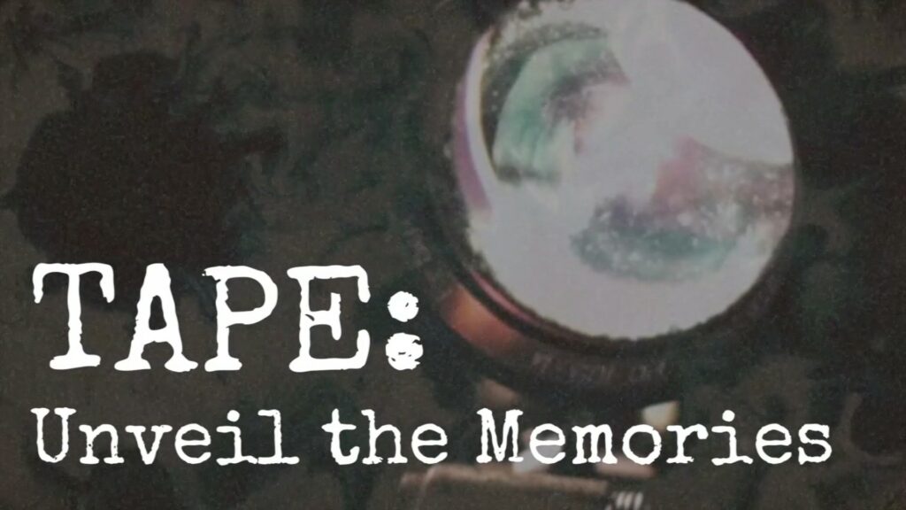 TAPE: Unveil the Memories fin