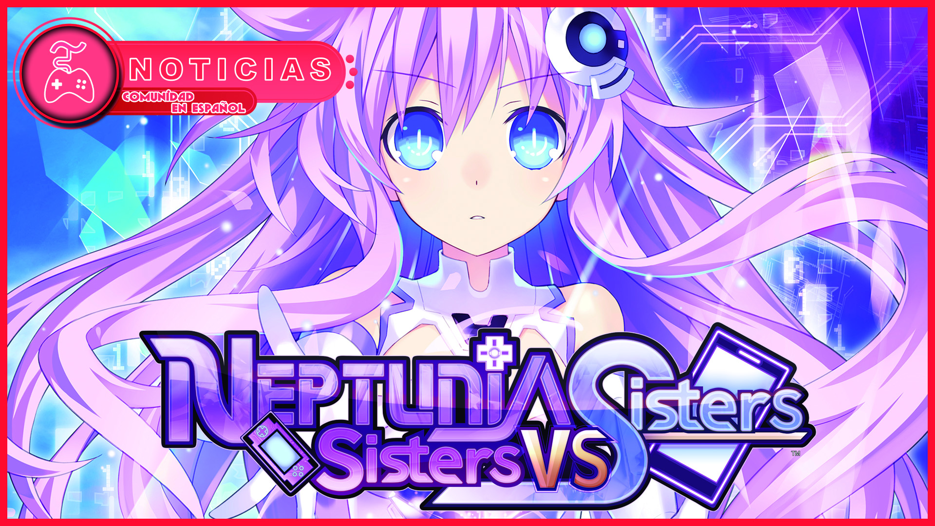 Neptunia: Sisters VS Sisters Noticias