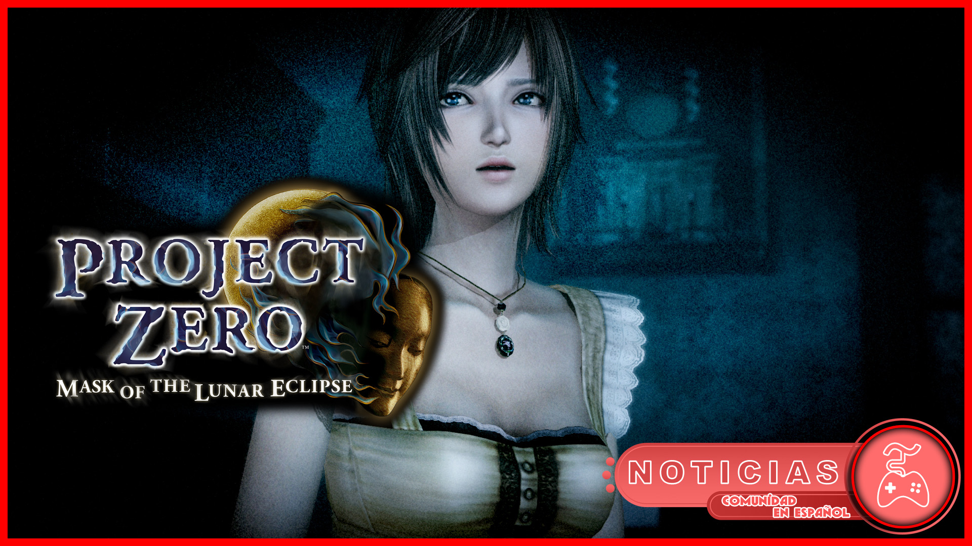 PROJECT ZERO: Mask of the Lunar Eclipse - Noticia