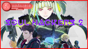 Soul Hackers 2 Análisis