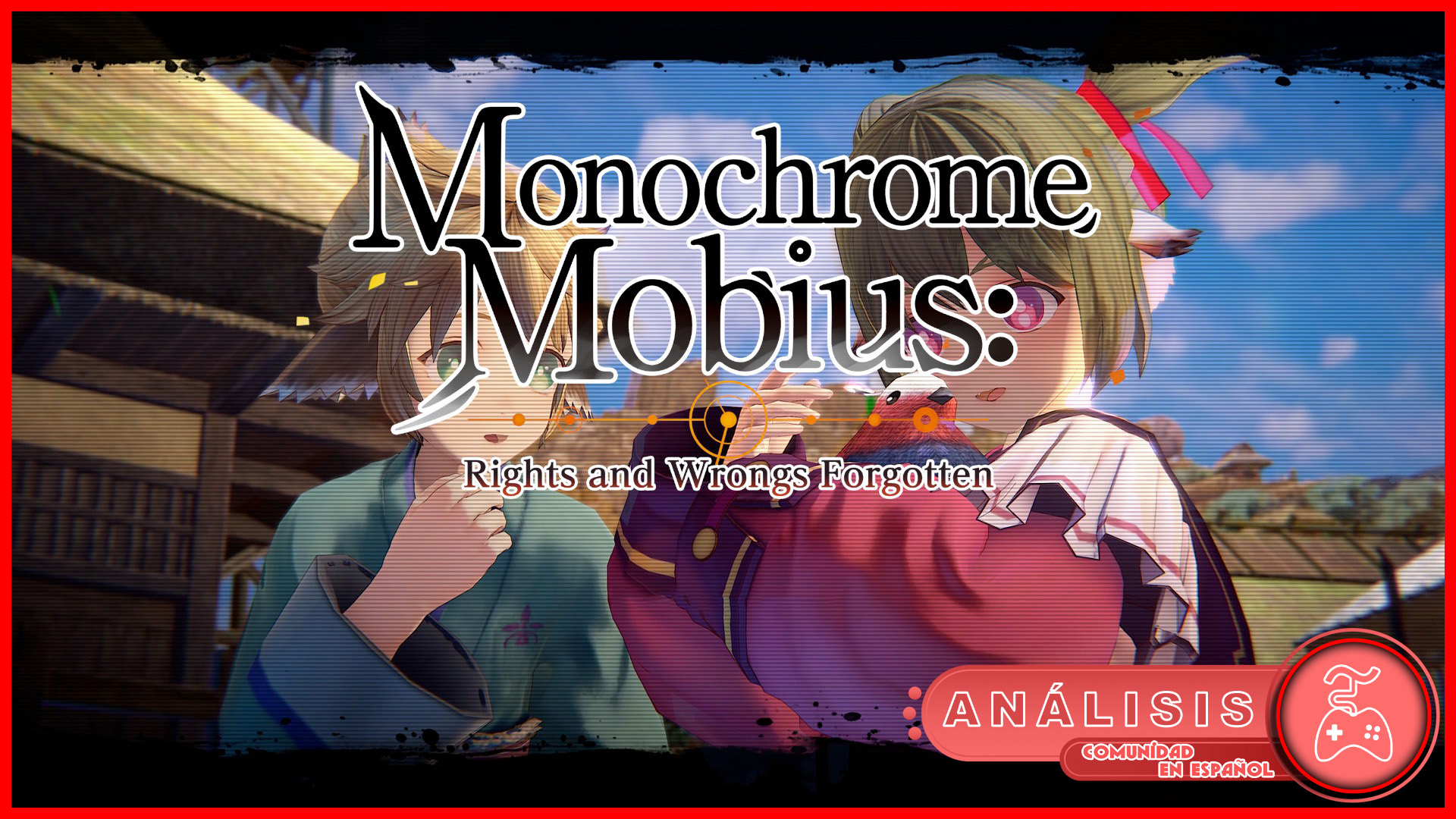 Monochrome Mobius: Rights and Wrongs Forghotten - Análisis